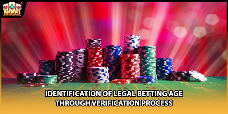 Identification of legal betting age through verification process